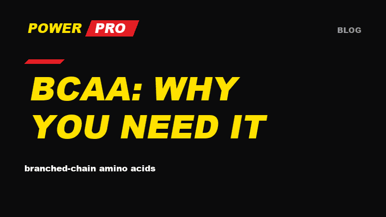 BCAA: Why You Need Branched-Chain Amino Acids